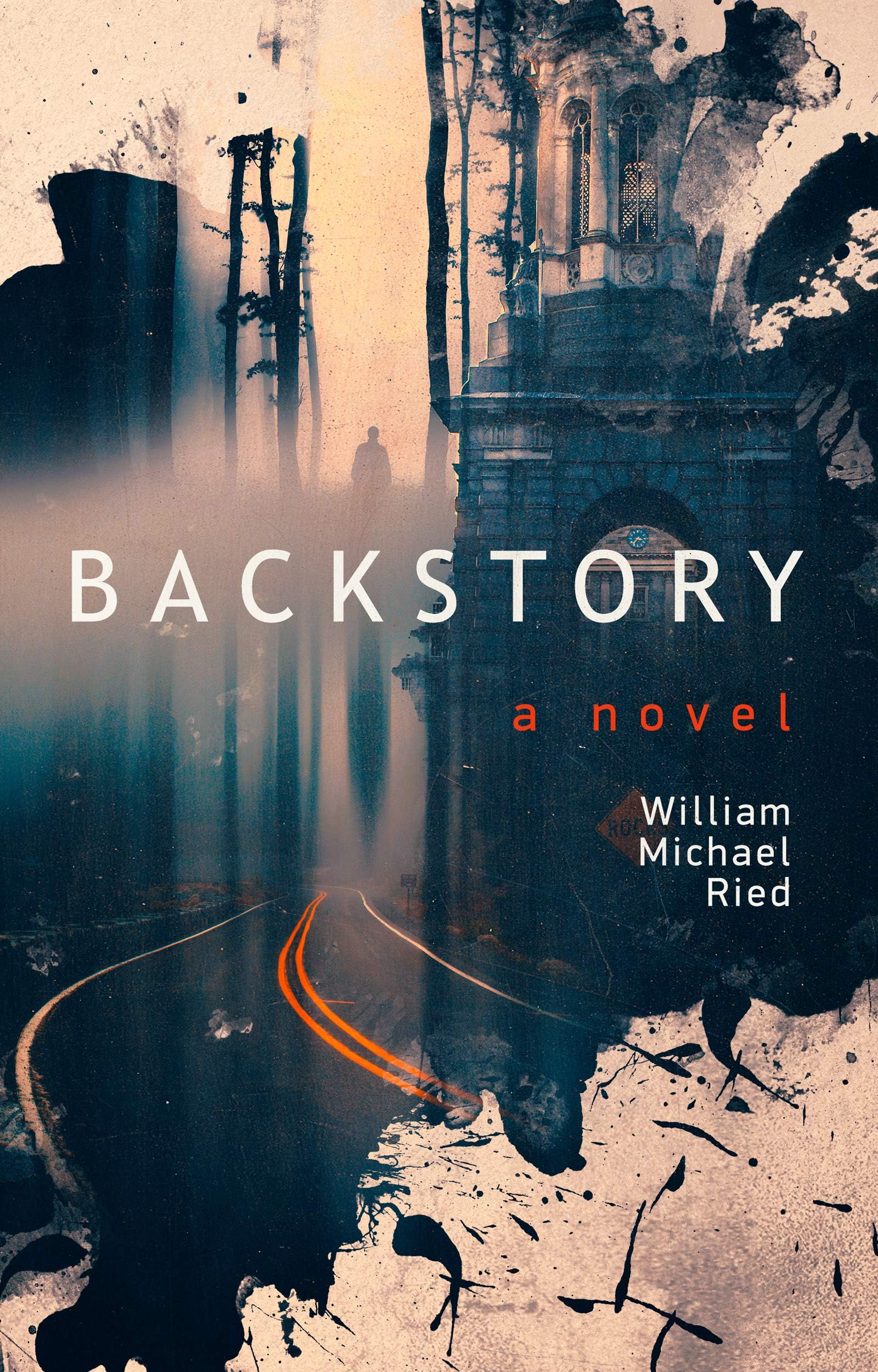 William Michael RiedBackstory: a novel