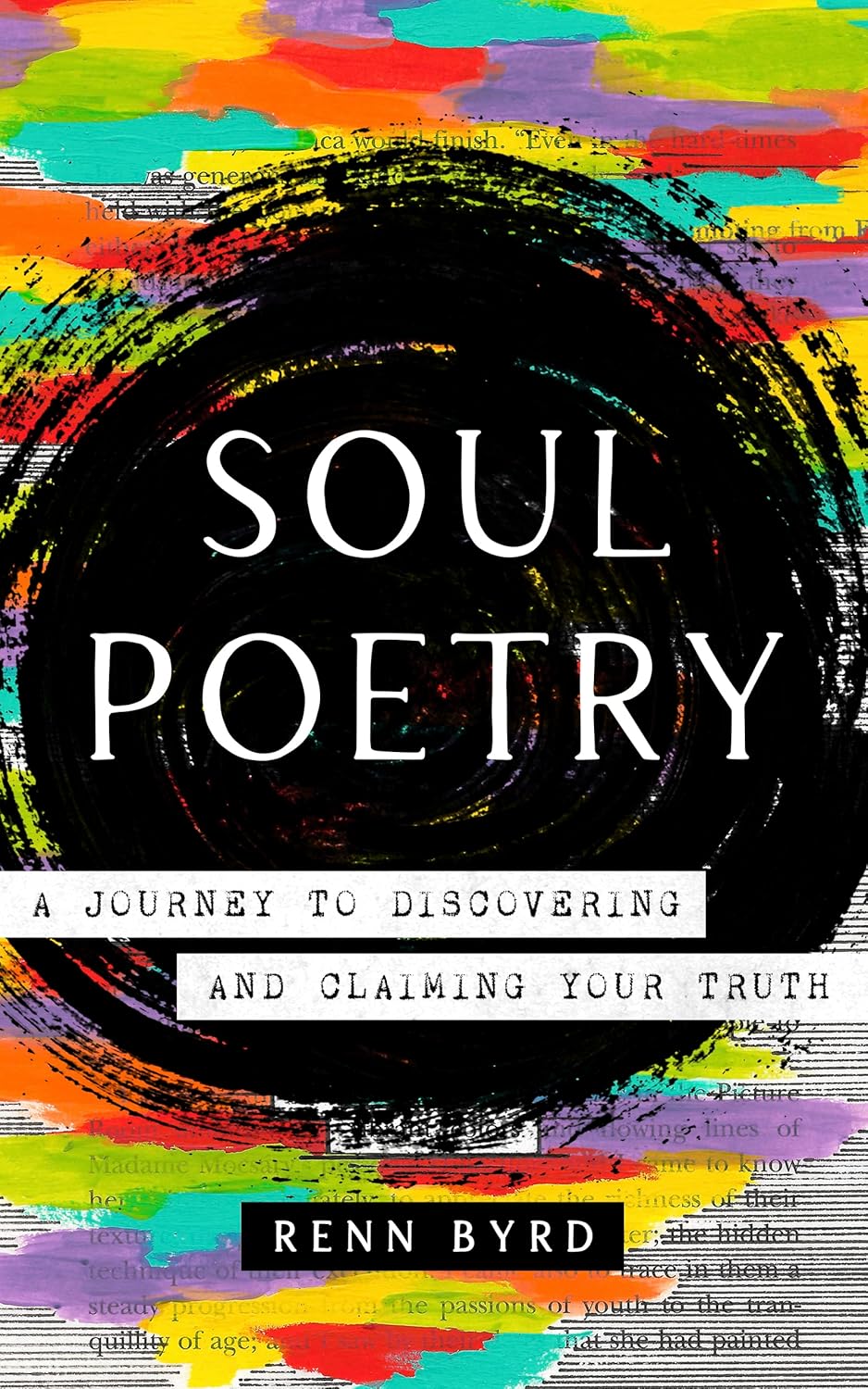 Soul Poetry: A Journey to Discovering and Claiming your Truth      Kindle Edition