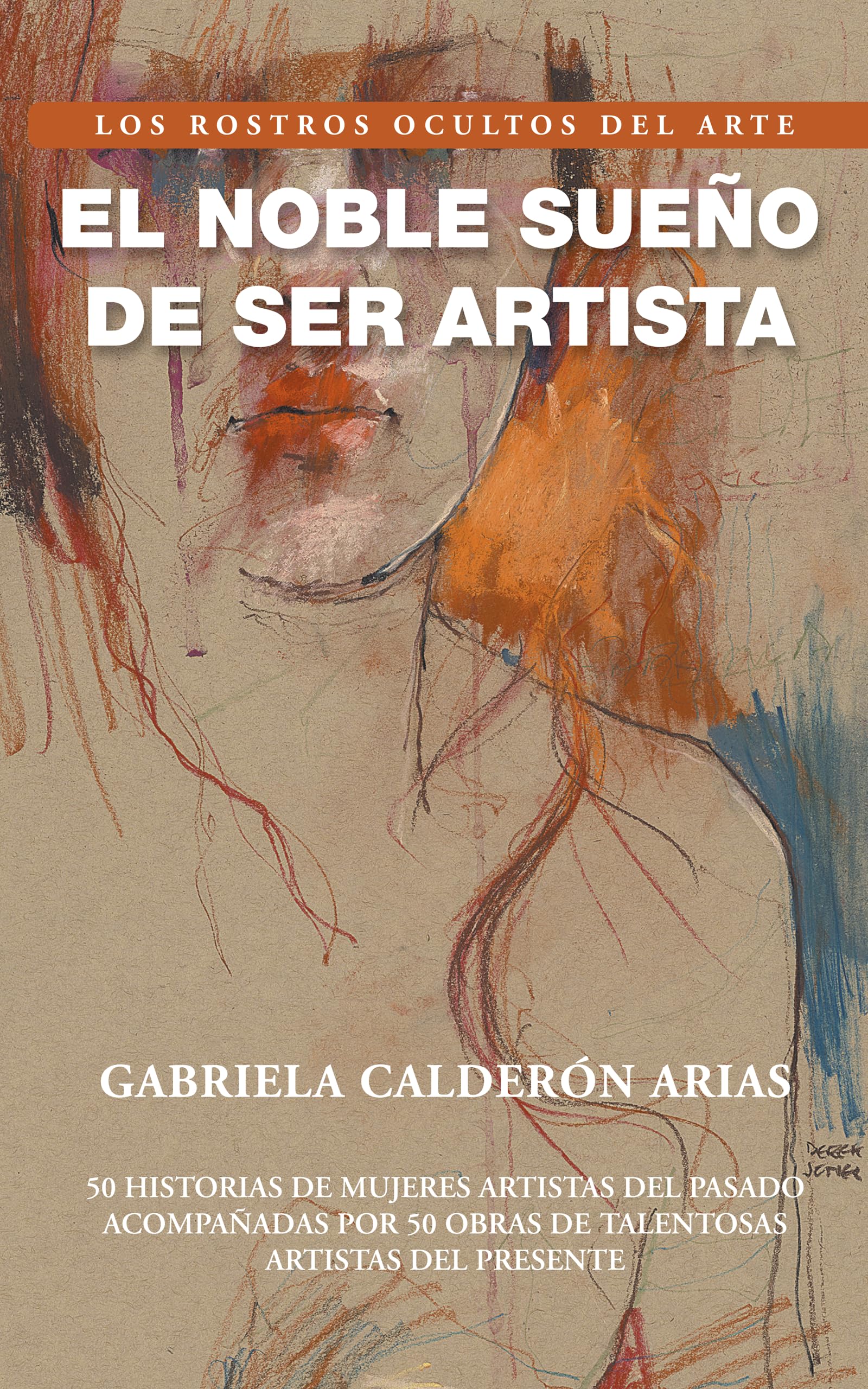 Art espagnol El Noble Sueño de Ser Artista édition littéraire de collection