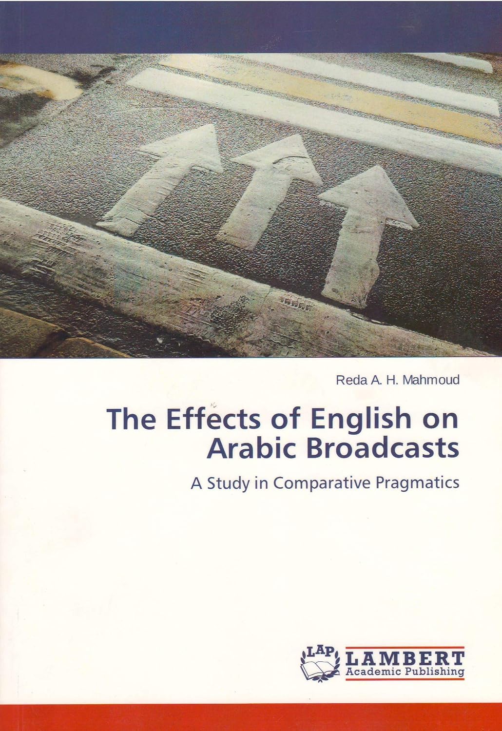 The Effects of English Broadcasts on Arabic: A Study in Comparative Pragmatics