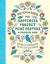 The Happiness Project Mini Posters: A Coloring Book: 20 Hand-Lettered Quotes to Pull Out and Frame