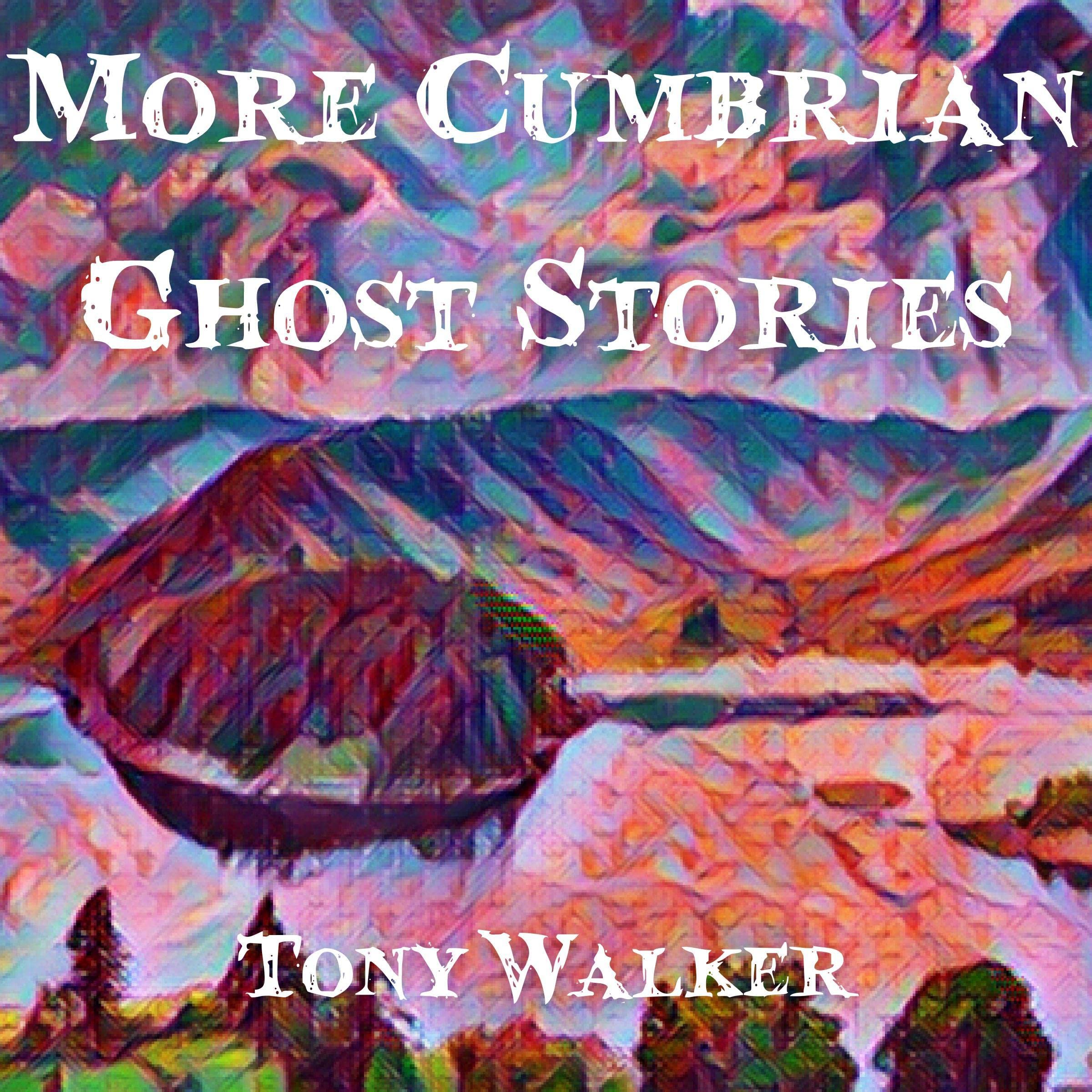 Cover art for More Cumbrian Ghost Stories