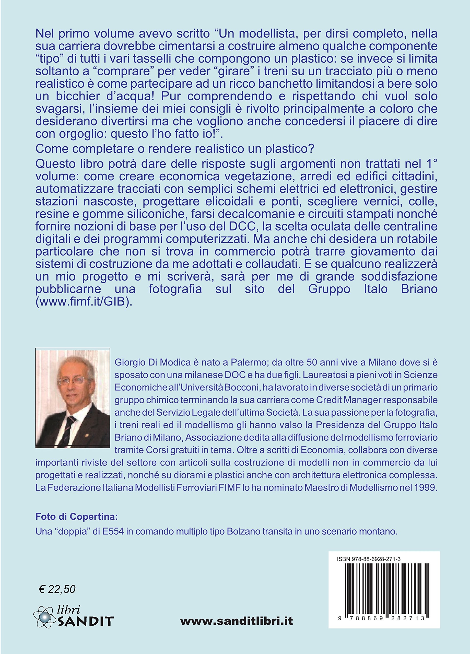 Consigli Pratici per il Fermodellista - Volume 2. Creare Vegetazioni, Arredi ed Uffici, Automatizzare Tracciati con Schemi Elettrici ed Elettronici