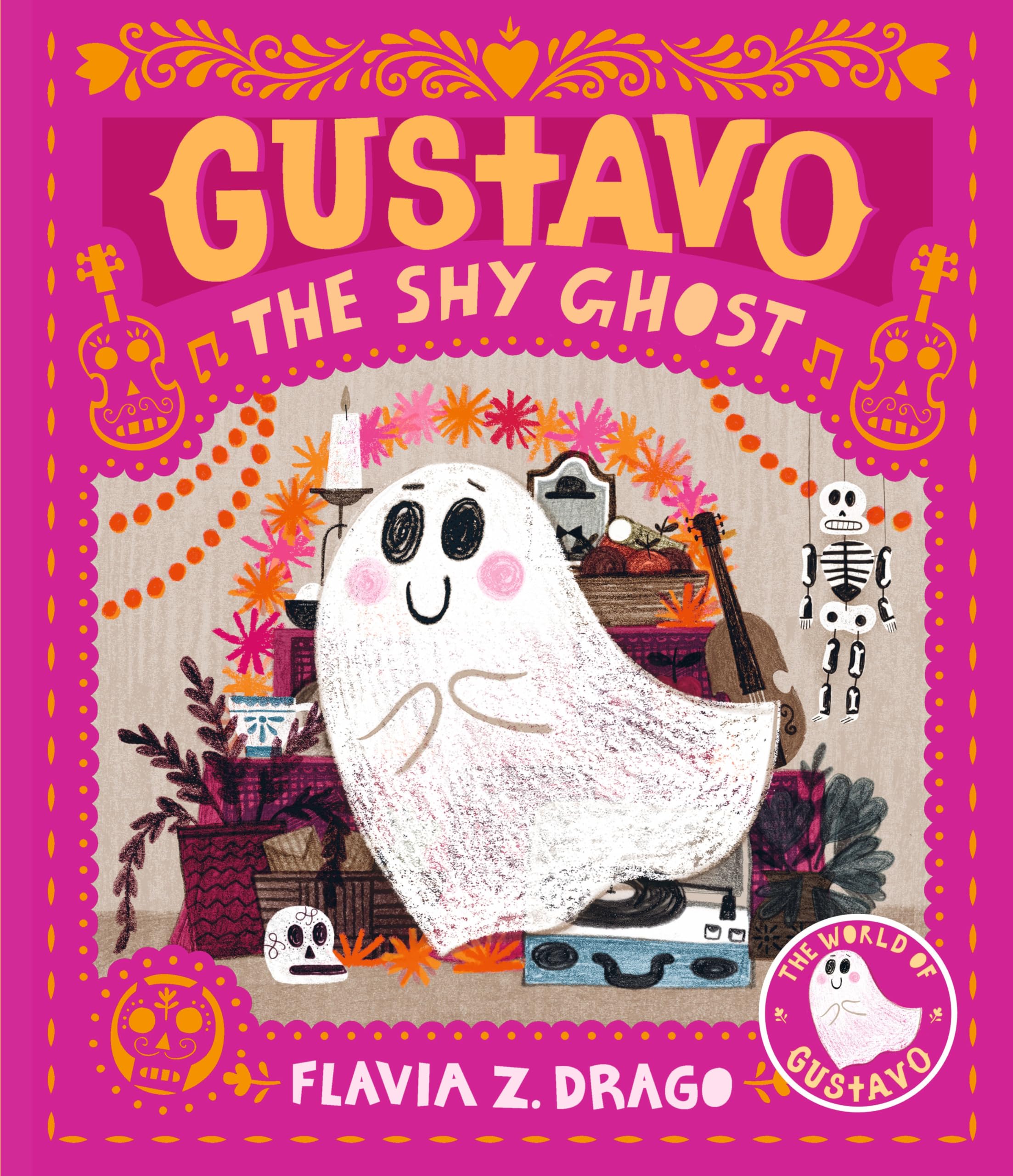 Gustavo, the Shy Ghost: (A Halloween Picture Book Celebrating Friendship, Courage, and Cultural Traditions - For Toddlers, Preschoolers, and 1-2 Graders) (The World of Gustavo) Hardcover – Picture Book, July 14, 2020