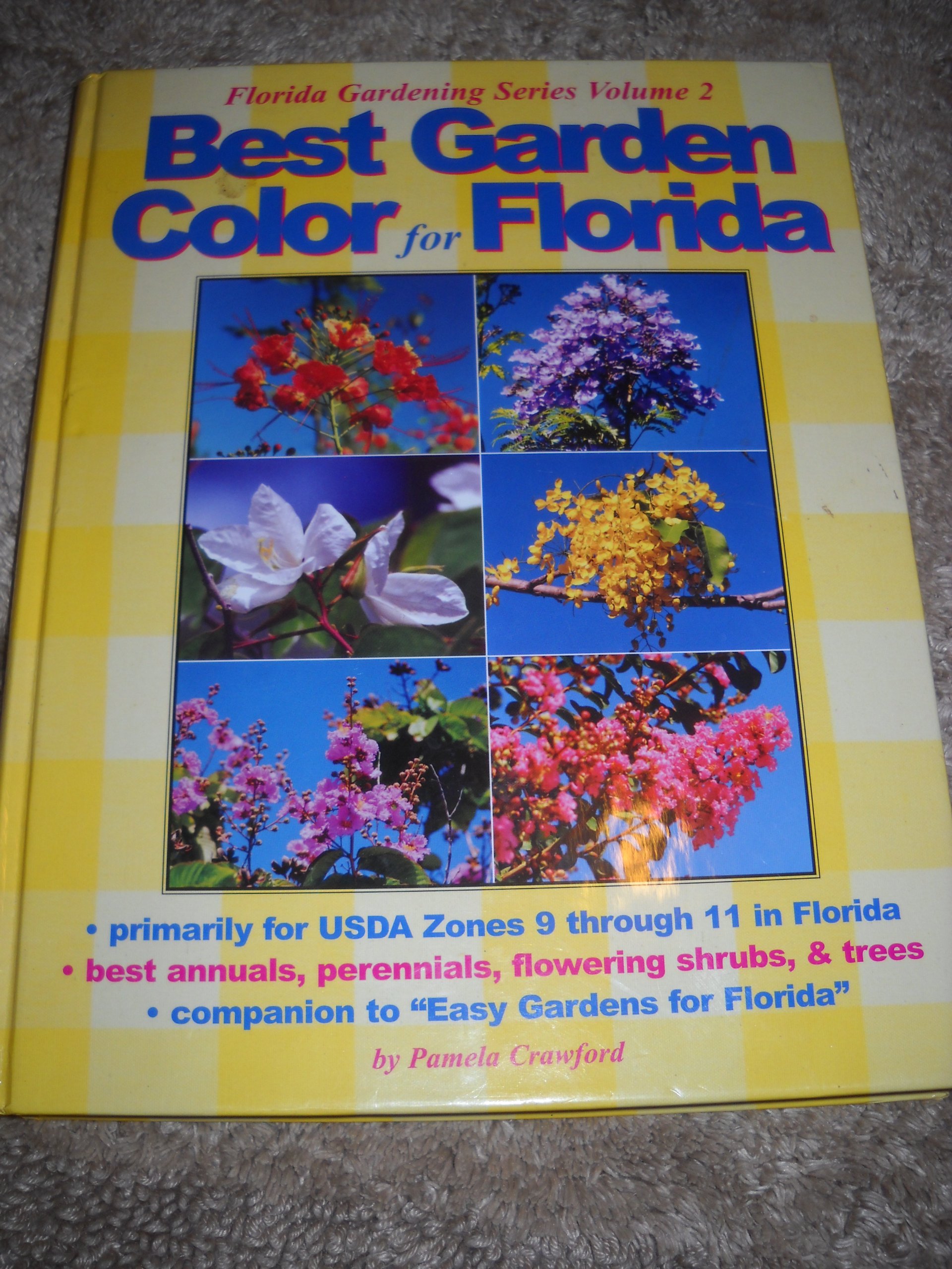 Best Garden Color for Florida Crawford, Pamela 9780971222014 Amazon