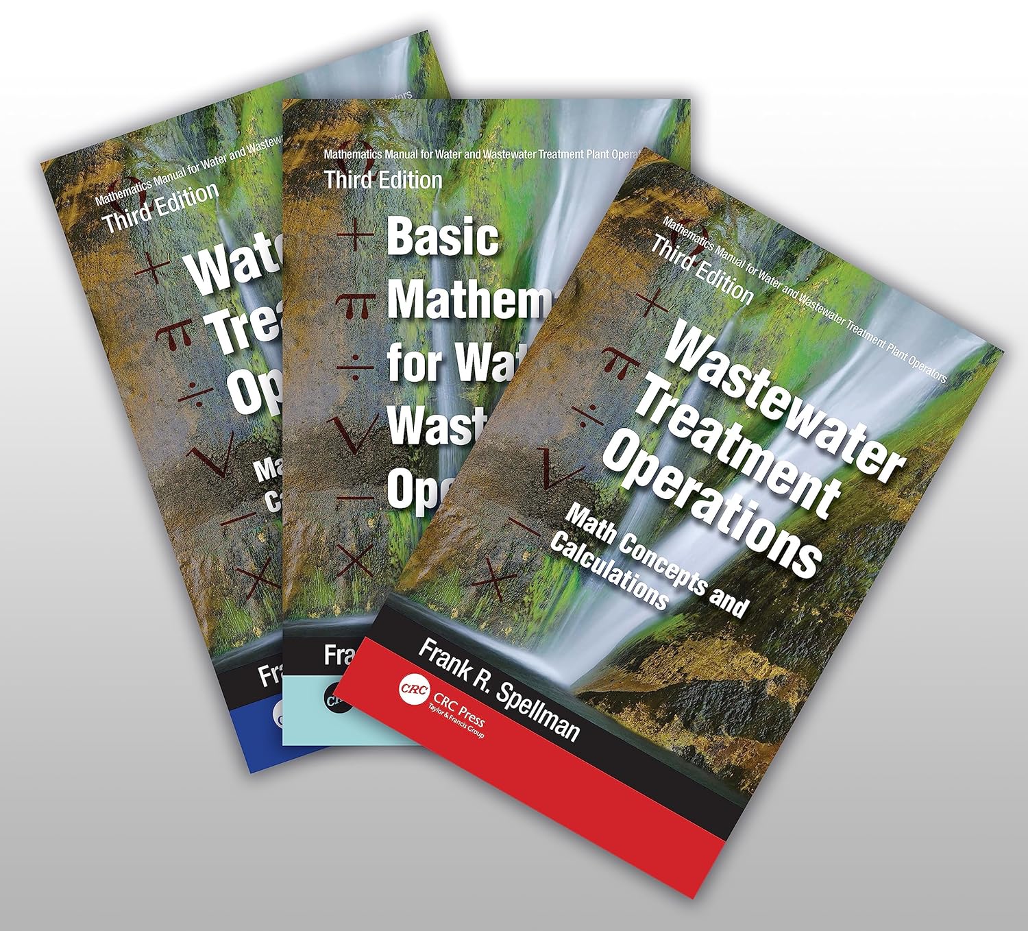 Mathematics Manual for Water and Wastewater Treatment Plant Operators, Third Edition Spellman