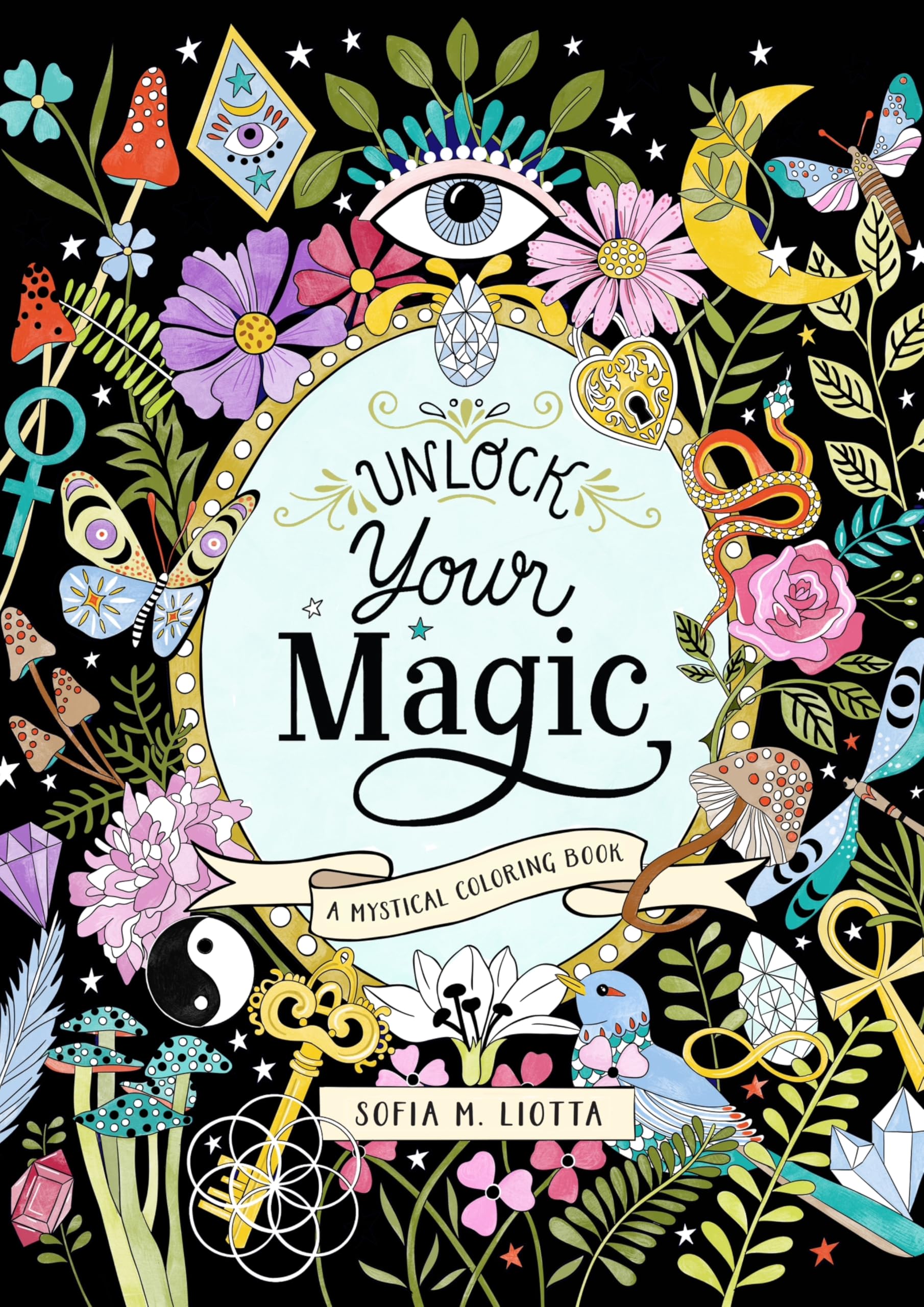 A Mystical Coloring Book: Unlock Your Magic: 50 inspiring images to color.