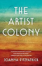 The Artist Colony: A Novel