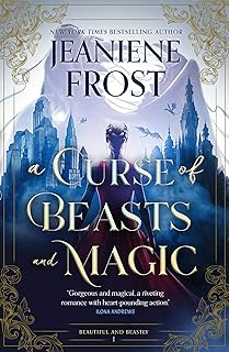 A Curse of Beasts and Magic (Beautiful and Beastly)