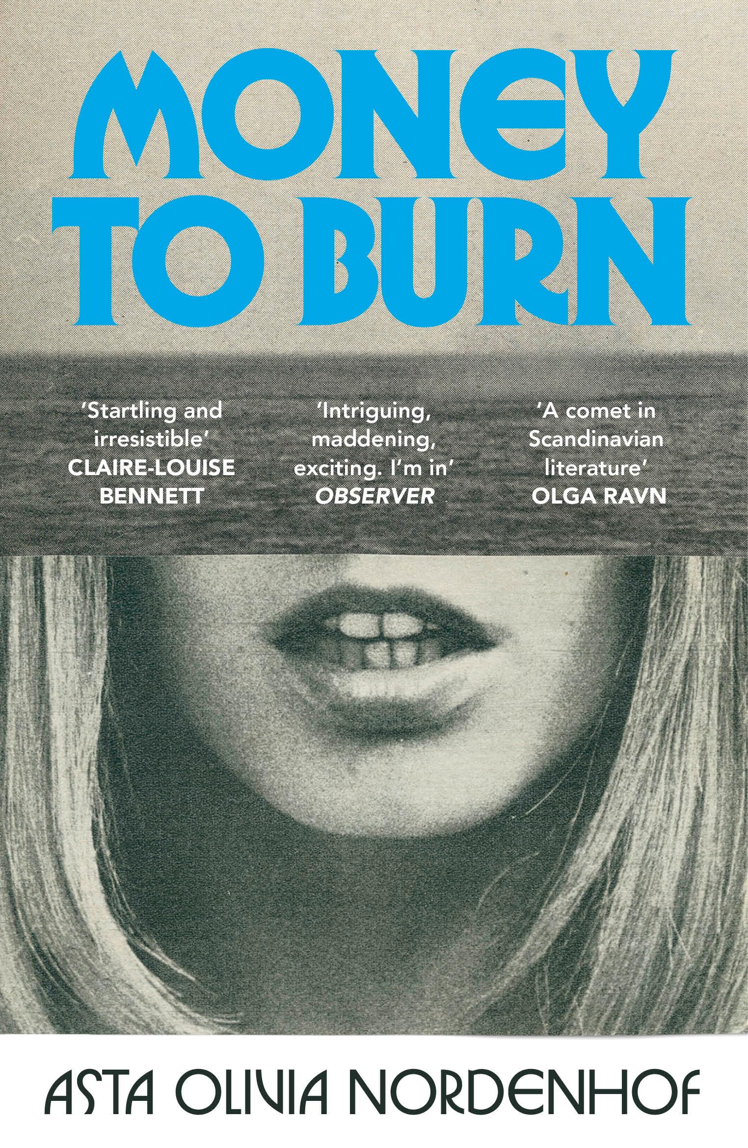 Money to Burn by Asta Olivia Nordenhof Paperback