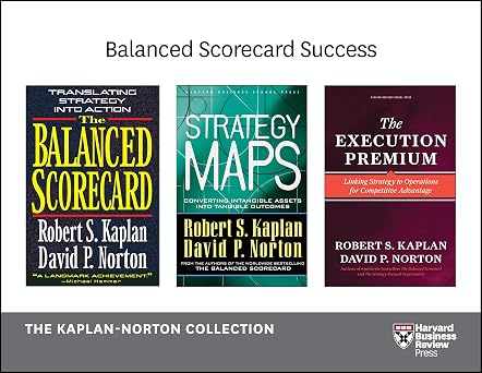 Balanced Scorecard Success The Kaplan-Norton Collection 4 Books