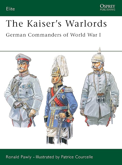 Portada de The Kaisers Warlords: German Commanders Of World War I