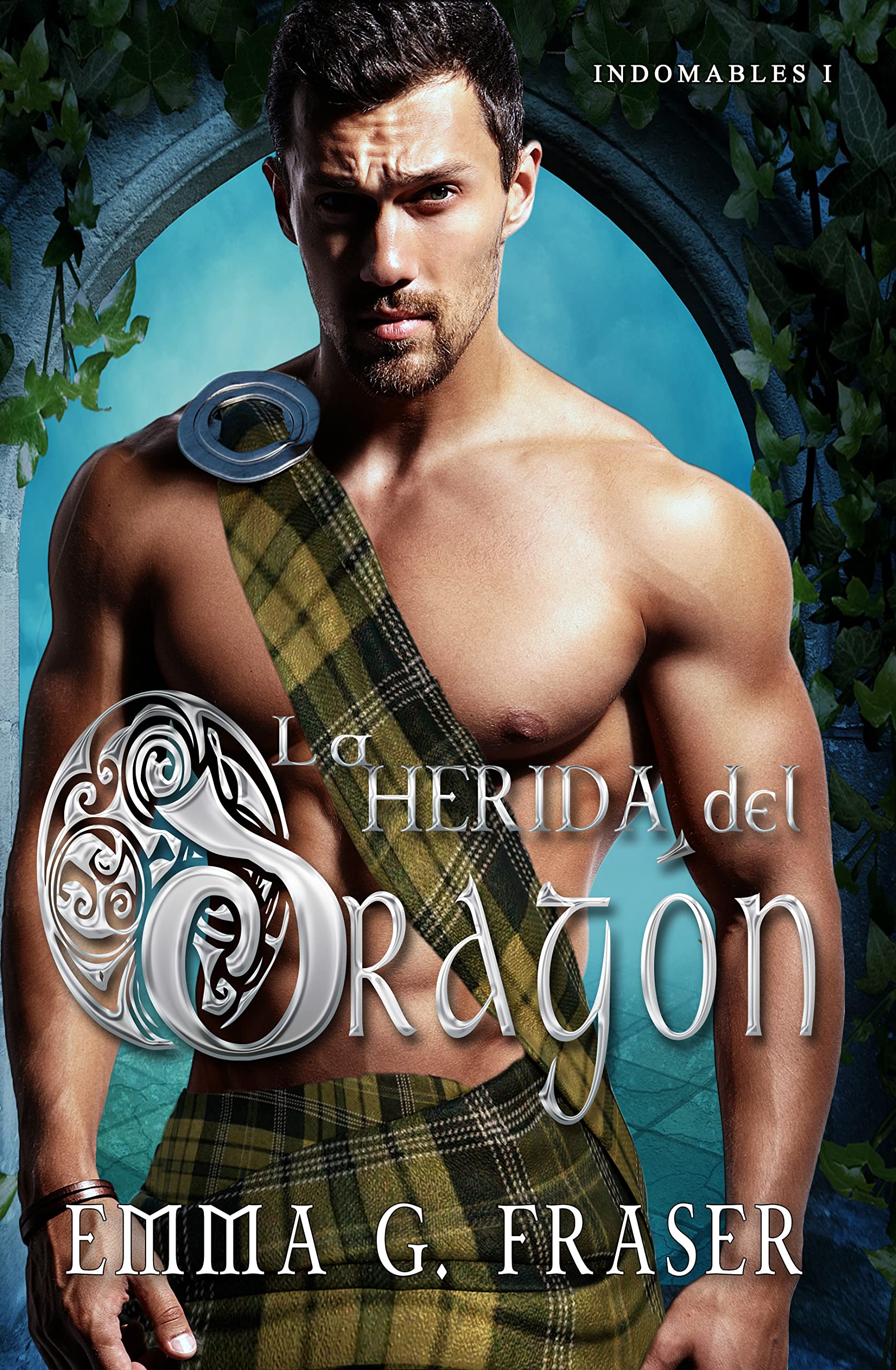 La herida del Dragón (Indomables nº 1) (Spanish Edition)