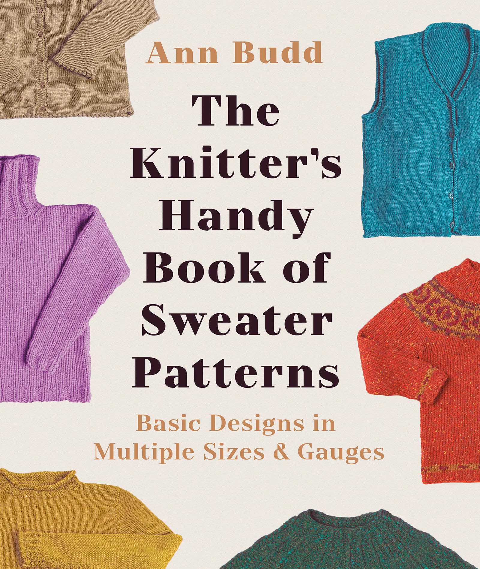 The Knitter's Handy Book of Sweater Patterns: Basic Designs in Multiple Sizes and Gauges Spiral-bound – September 1, 2004