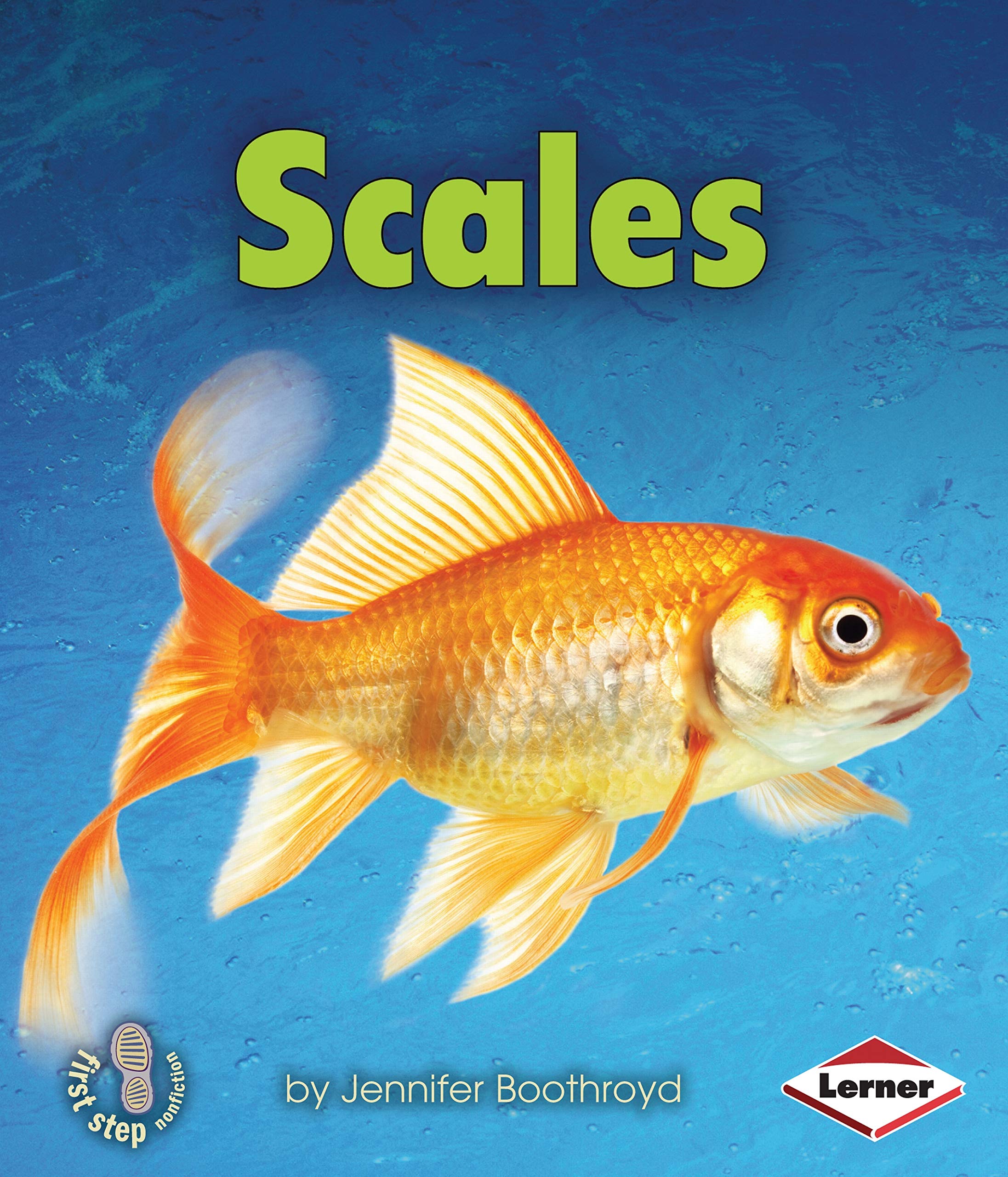 Scales (First Step Nonfiction -- Body Coverings)