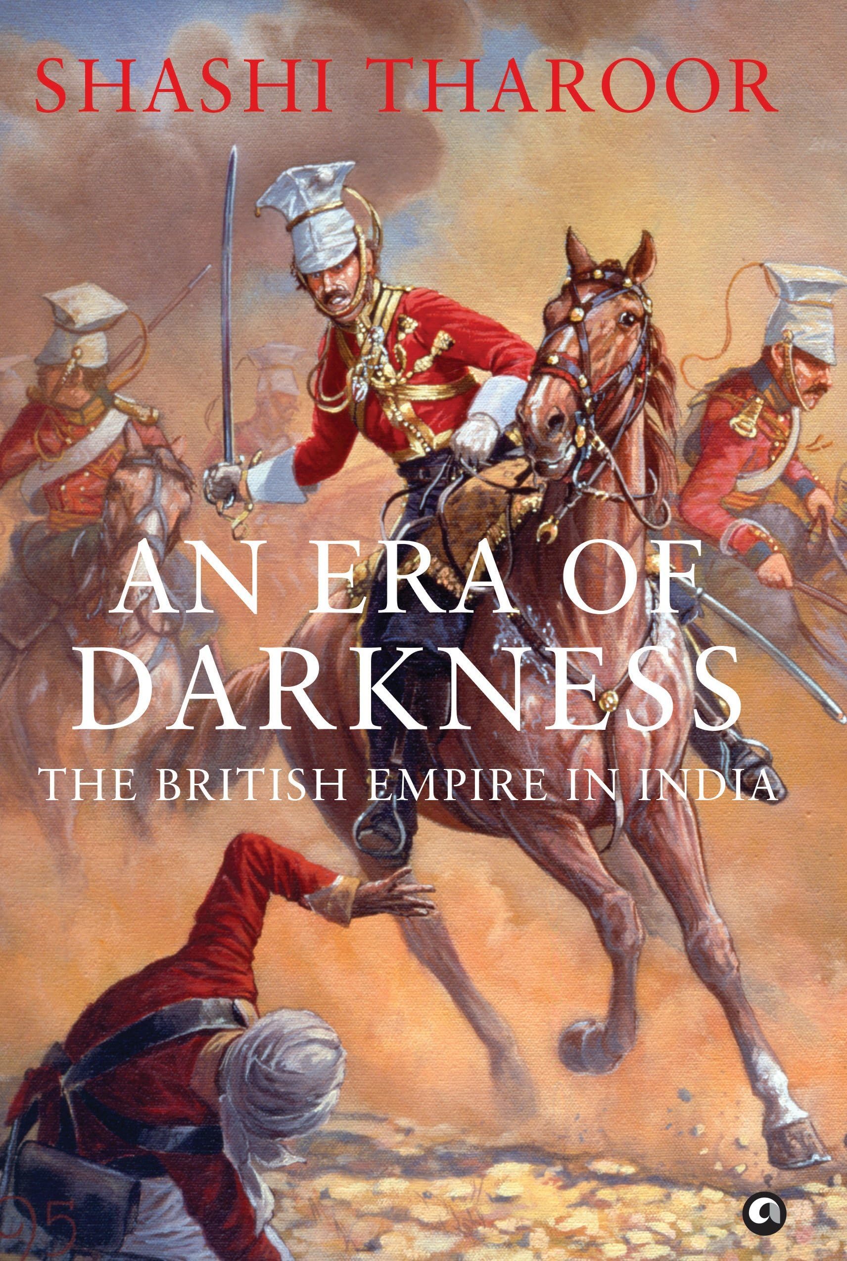 An Era of Darkness: The British Empire in India (Condition NEW)