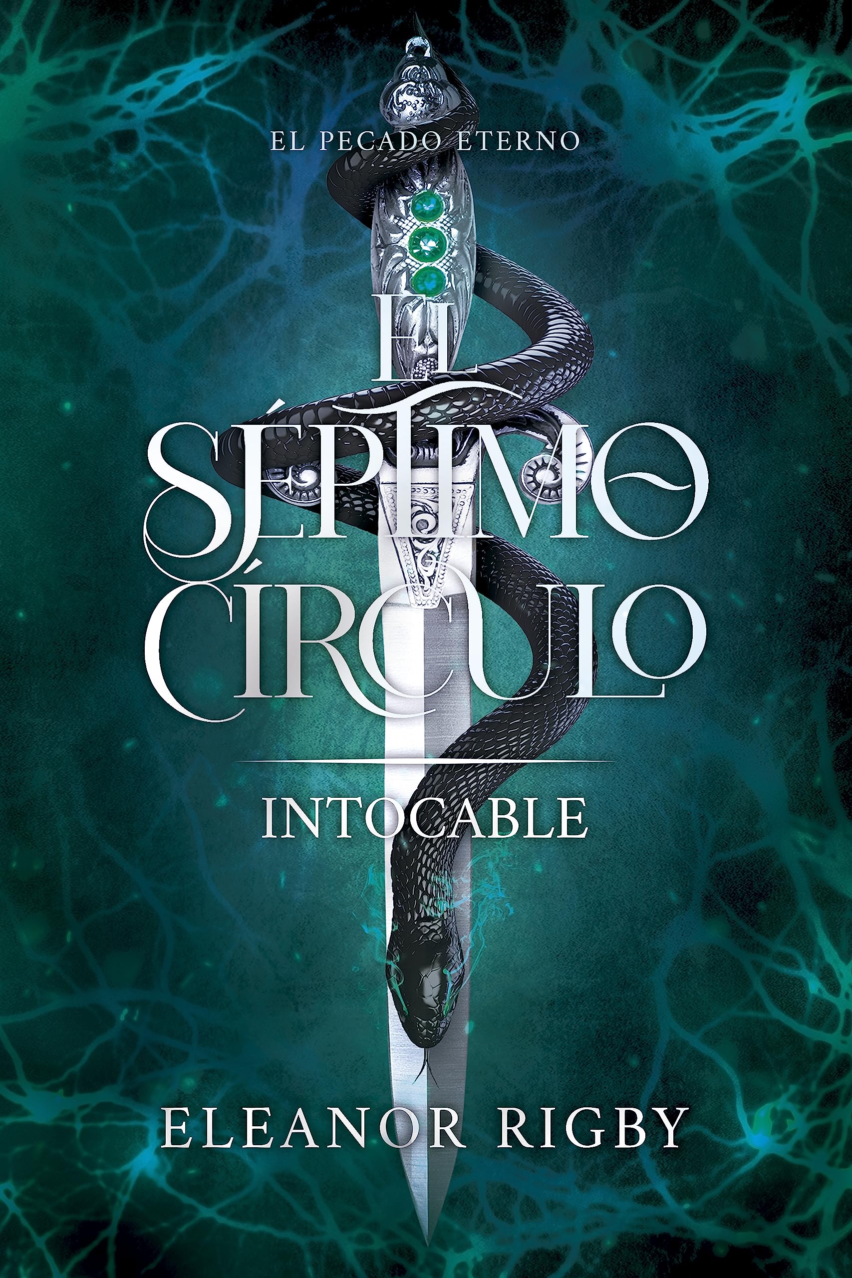 El Séptimo Círculo 7: INTOCABLE: El pecado eterno (Spanish Edition)