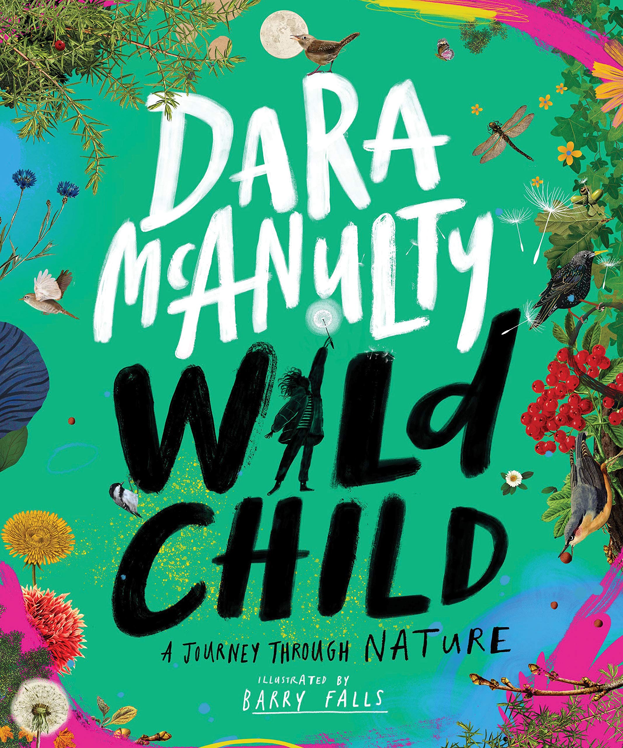Wild Child: A Journey Through Nature by Dara McAnulty HARDBACK 9781529045321