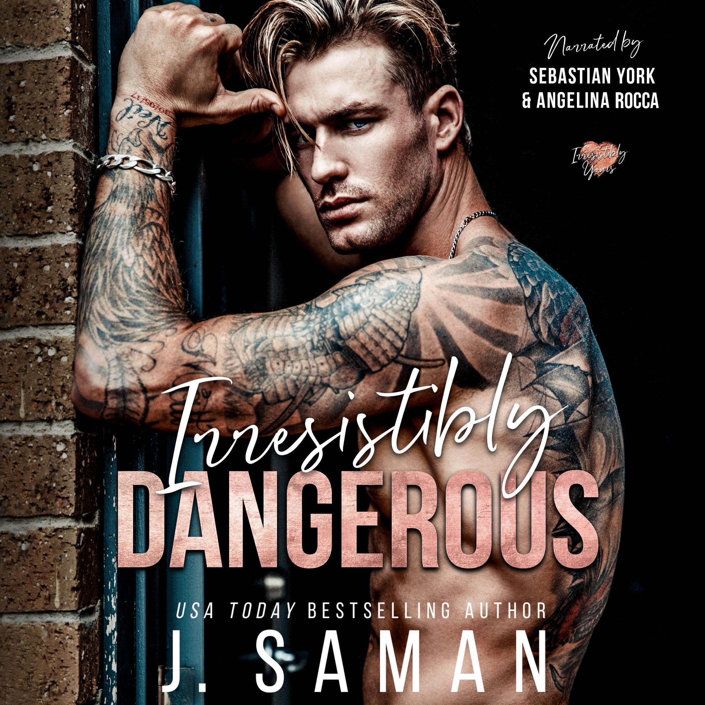 Irresistibly Dangerous