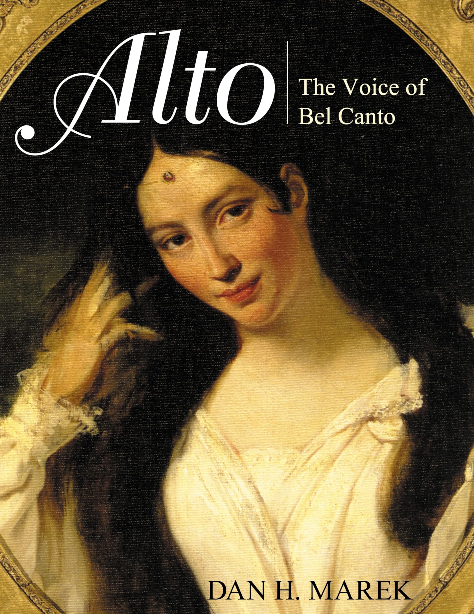 Alto: The Voice of Bel Canto (English Edition)