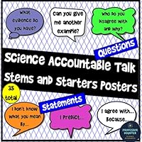 Accountable Talk Science Stems and Starters, Questions, and Statements Posters