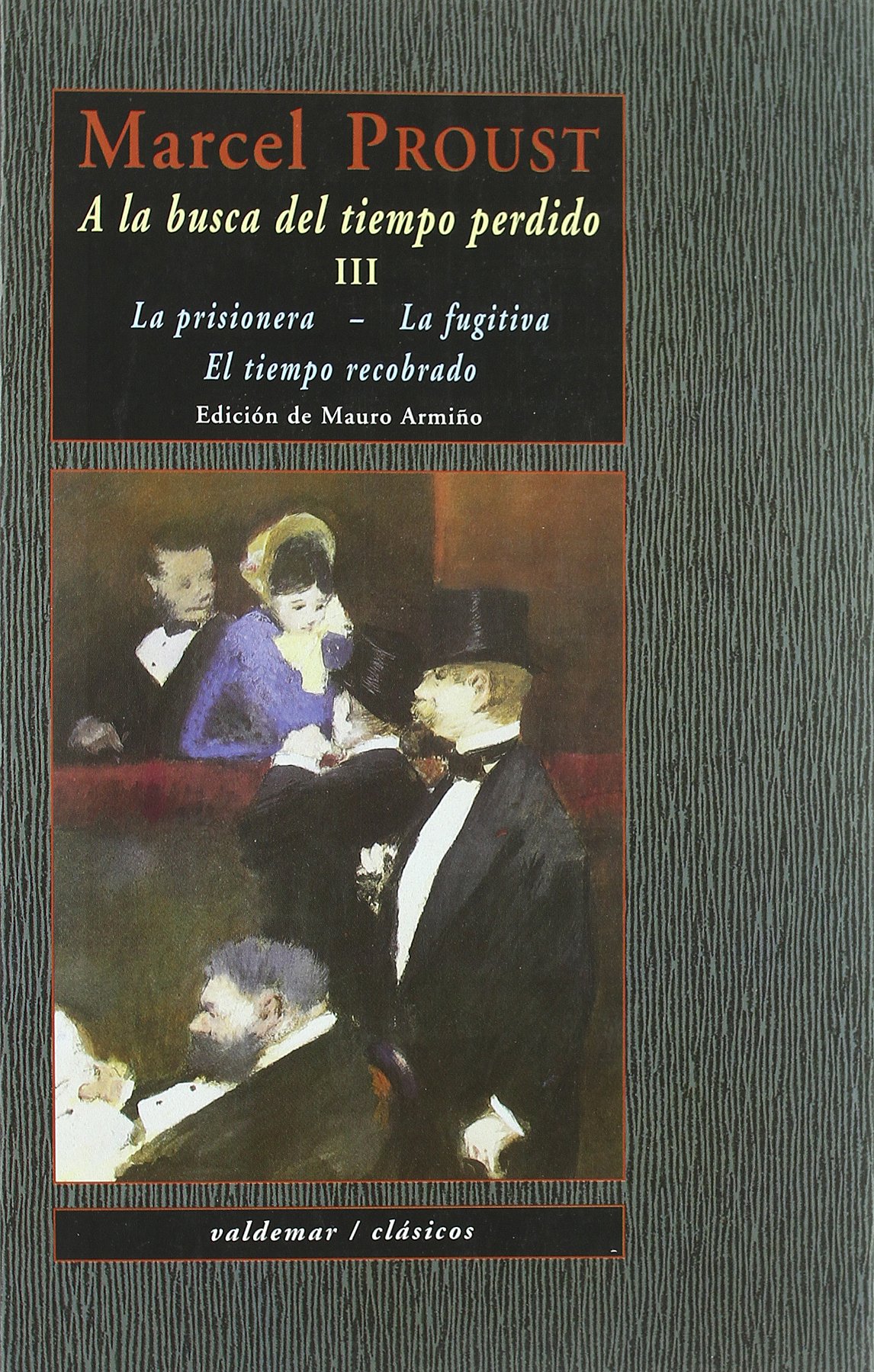A la busca del tiempo perdido: Estuche con los tres tomos: 123 (Clásicos)