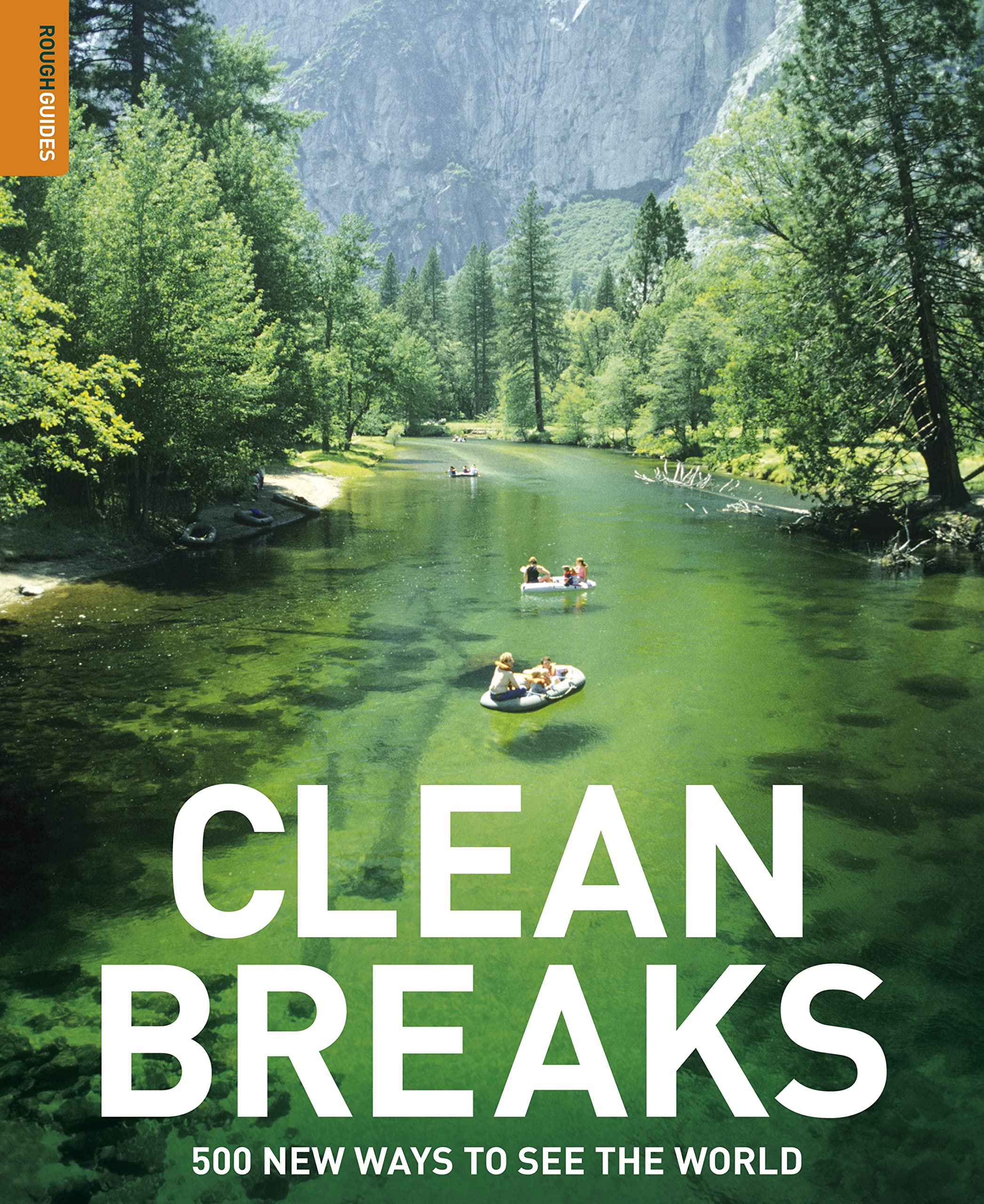 Buy Rough Guide Clean Breaks: 500 New Ways to See the World (Rough Guide Reference) โ BookShops.in