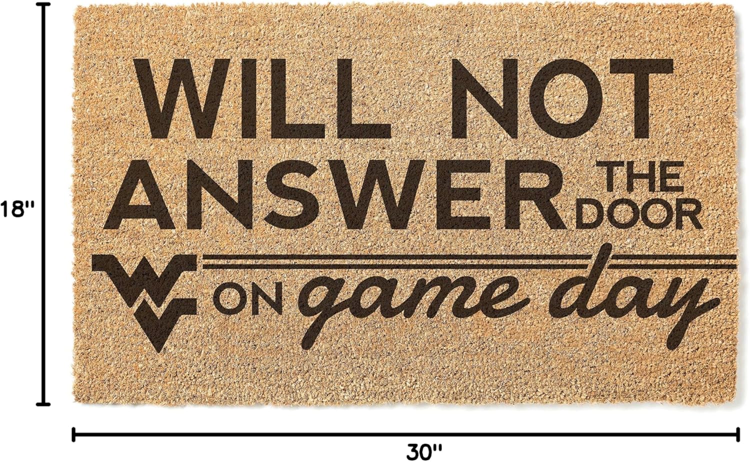 KH Sports Fan West Virginia Mountaineers Will Not Answer on Gameday Coir Doormat, 18x30 Inches, Mountaineers Outdoor Rug; Display Your Team Spirit with This Unique West Virginia Mountaineers Doormat