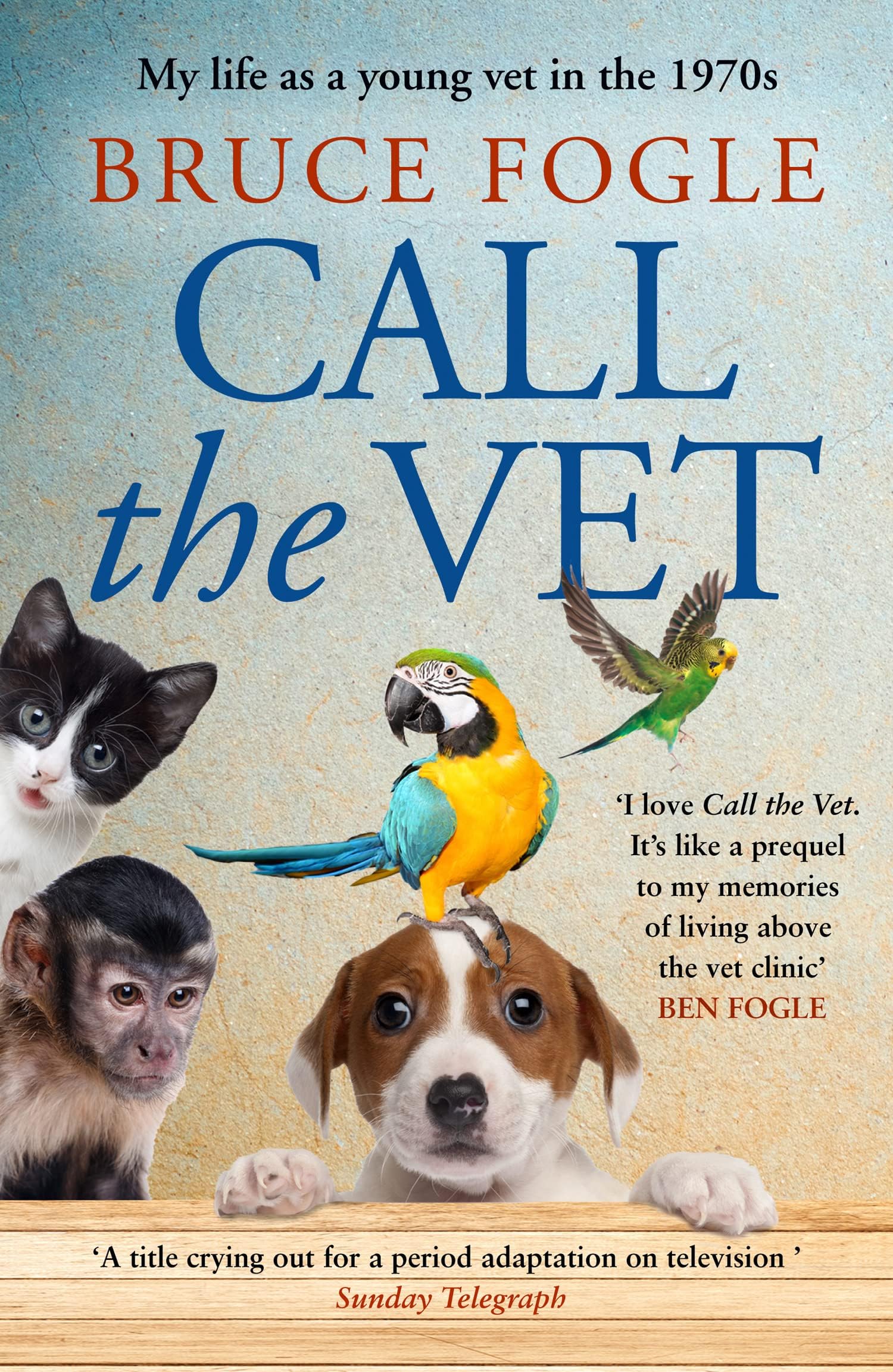 HarperCollins Call the Vet: My Life as a Young Vet in the 1970s