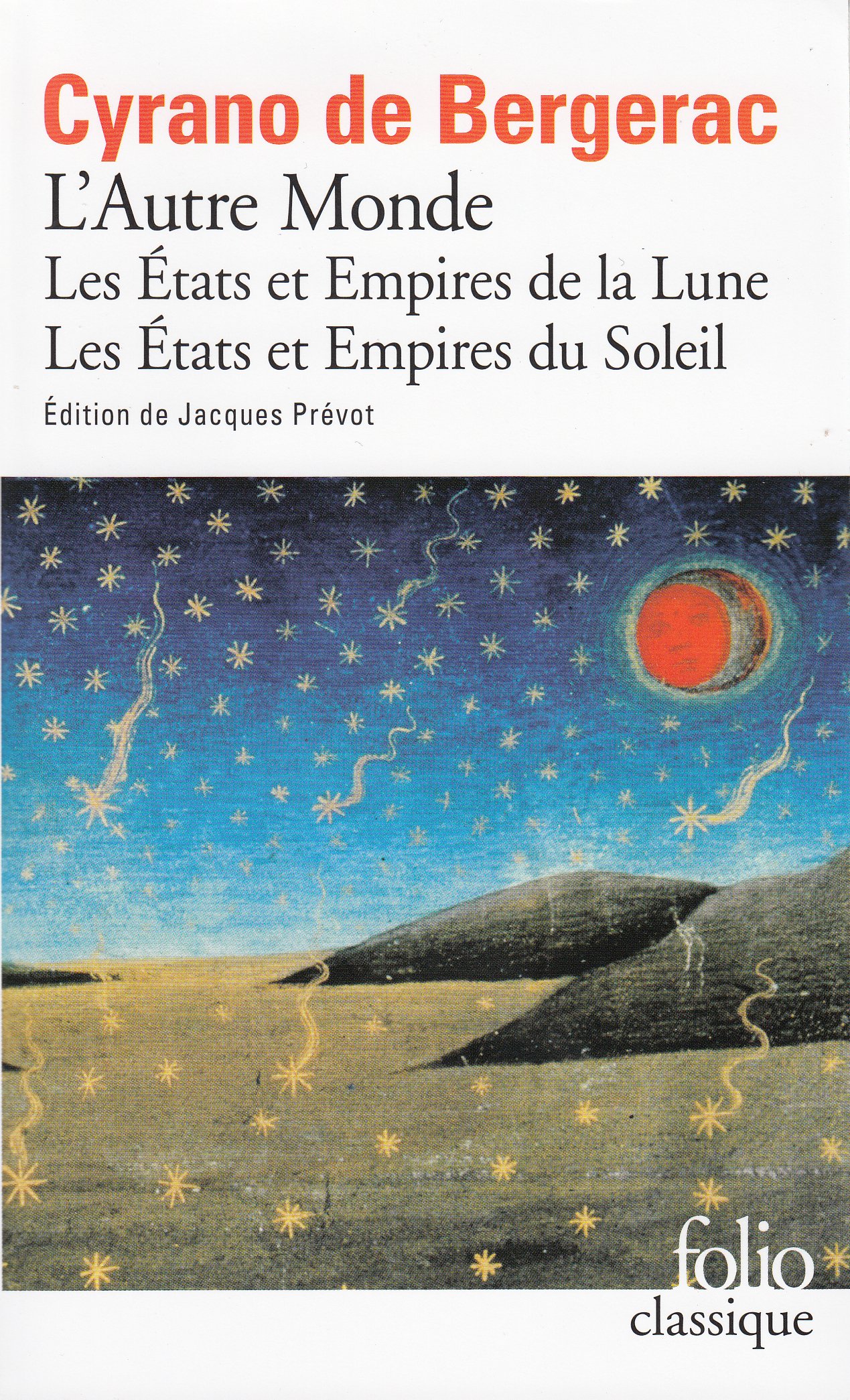 Les Etats et Empires de la Lune Les Etats et Empires du Soleil: L'Autre Monde: A42501 (Folio (Gallimard))