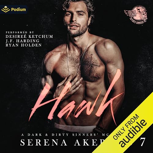 Hawk: A Dark &amp; Dirty Sinners' MC Series, Book 7