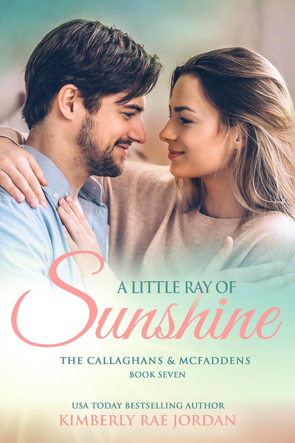 A Little Ray of Sunshine: A Christian Romance (The Callaghans &amp; McFaddens Book 7) eBook : Jordan ...