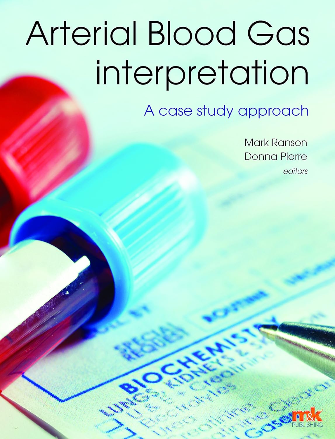Arterial Blood Gas Interpretation A case study approach eBook