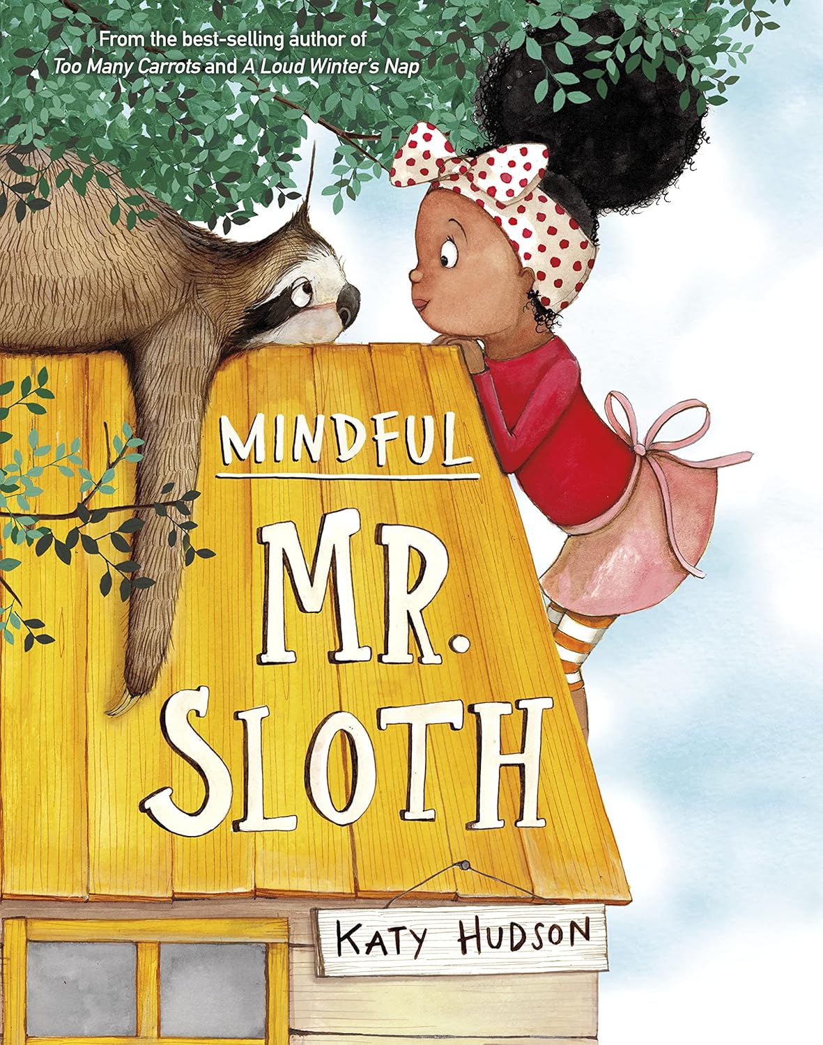 Mindful Mr. Sloth by Katy Hudson Mindful Mr. Sloth by Katy Hudson