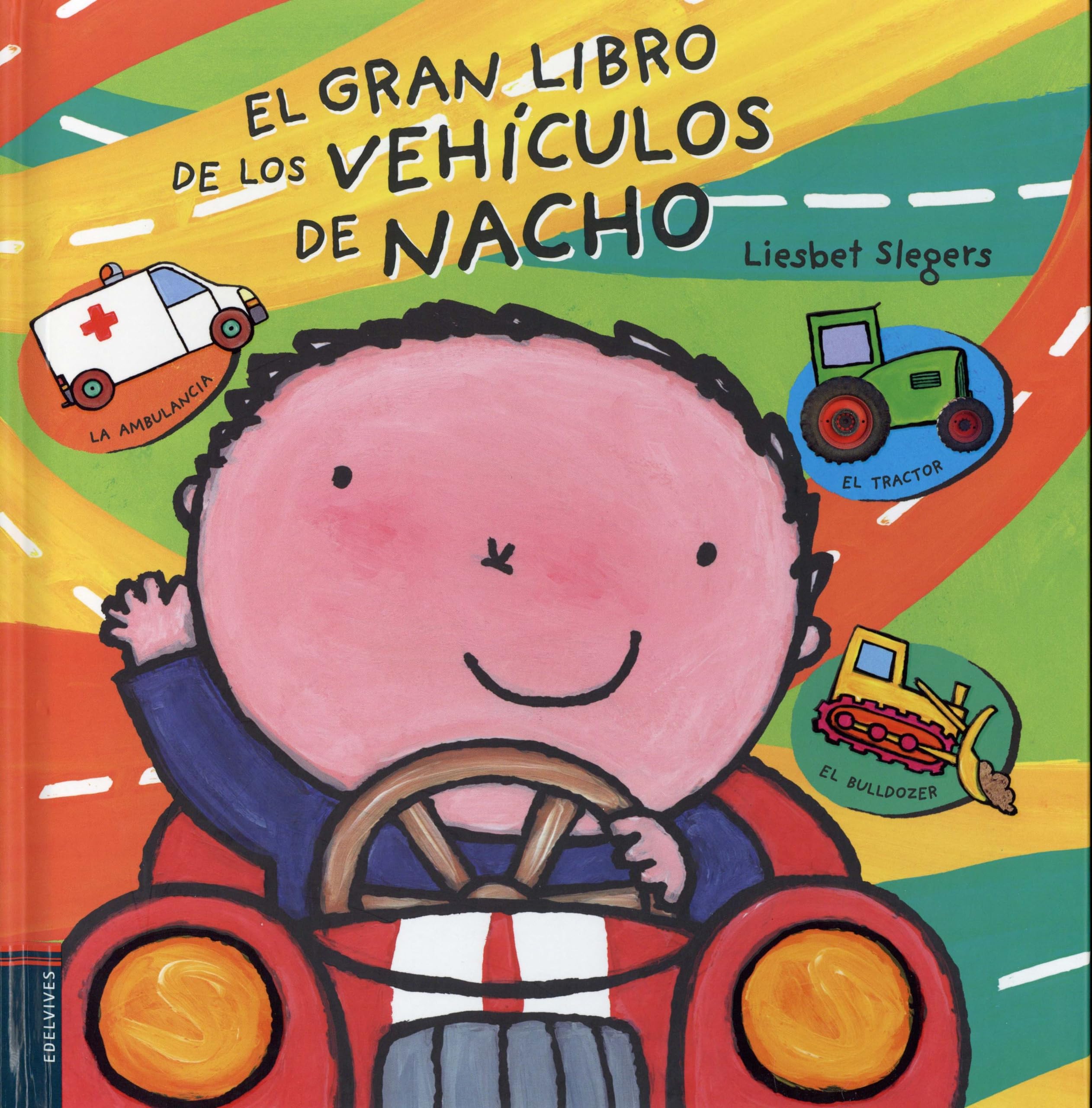 El gran libro de los vehiculos de Nacho (Álbumes ilustrados)