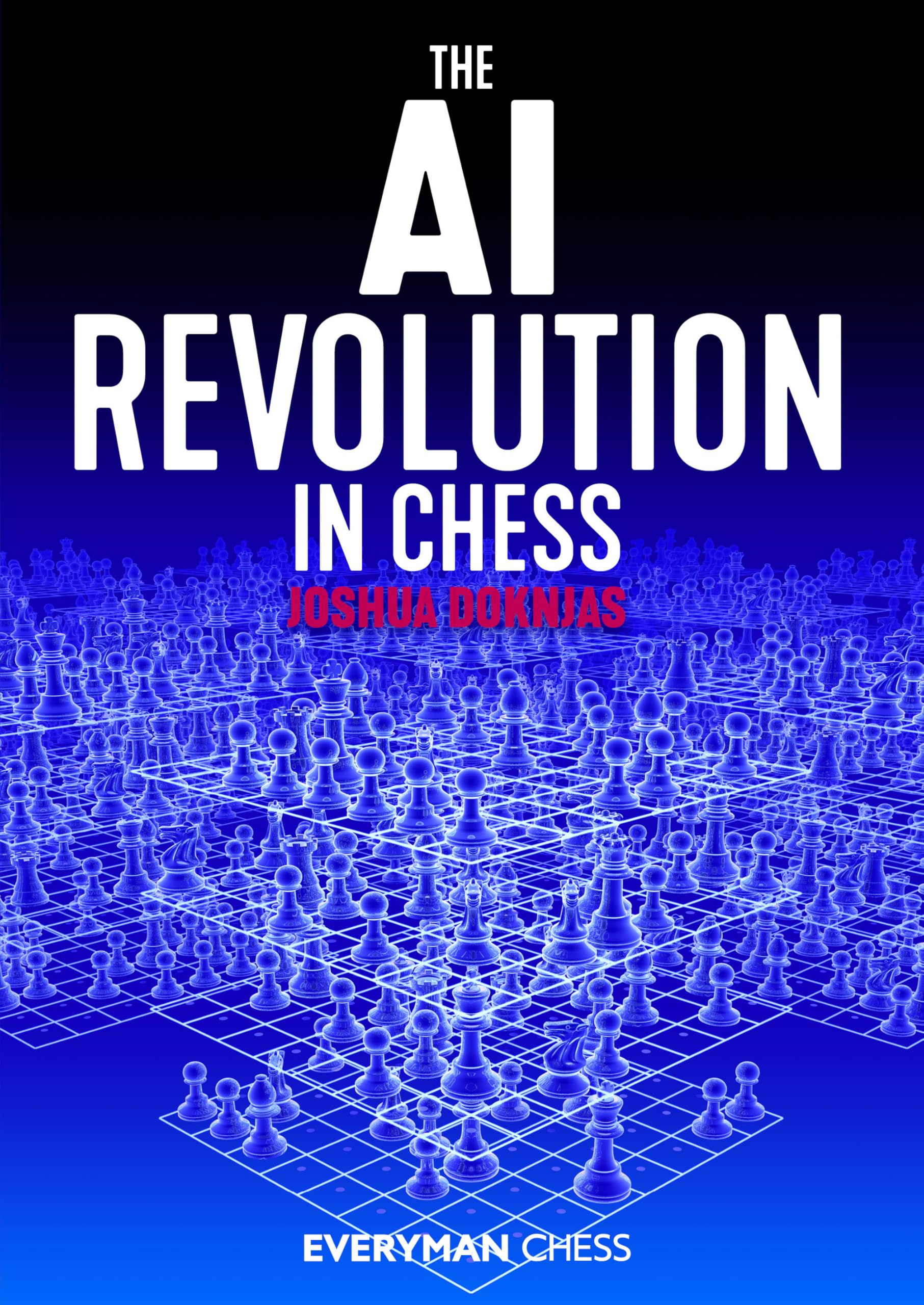 AI Revolution in Chess by Joshua Doknjas (2022, Trade Paperback)