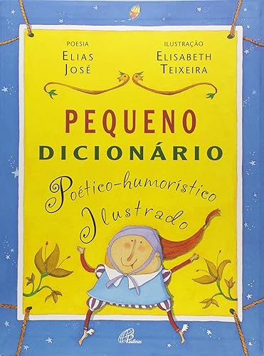 Pequeno dicionário poético-humorístico ilustrado