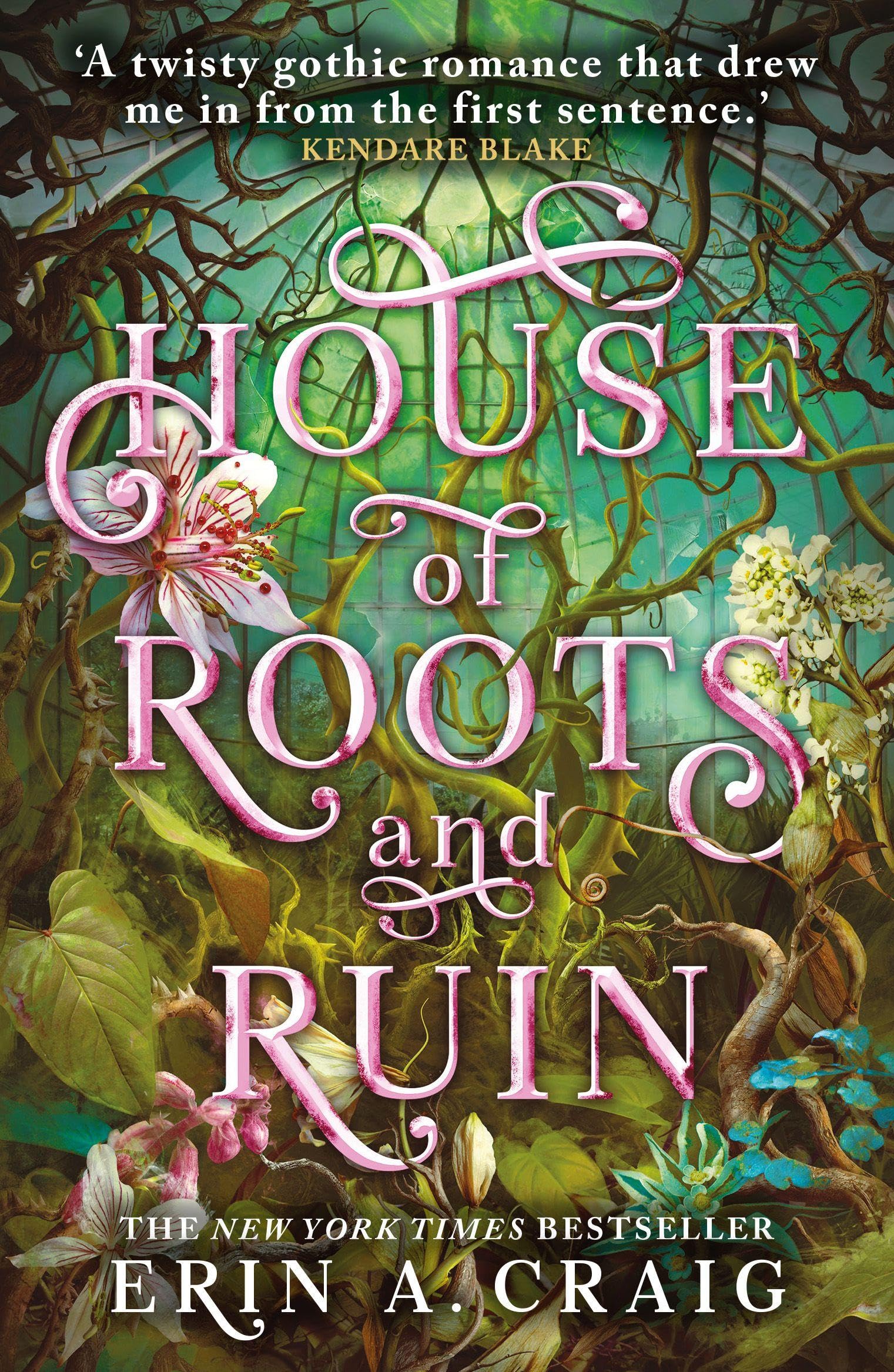 House of Roots and Ruin: 'Step inside a fairy tale.' Stephanie Garber (Sisters of the Salt)