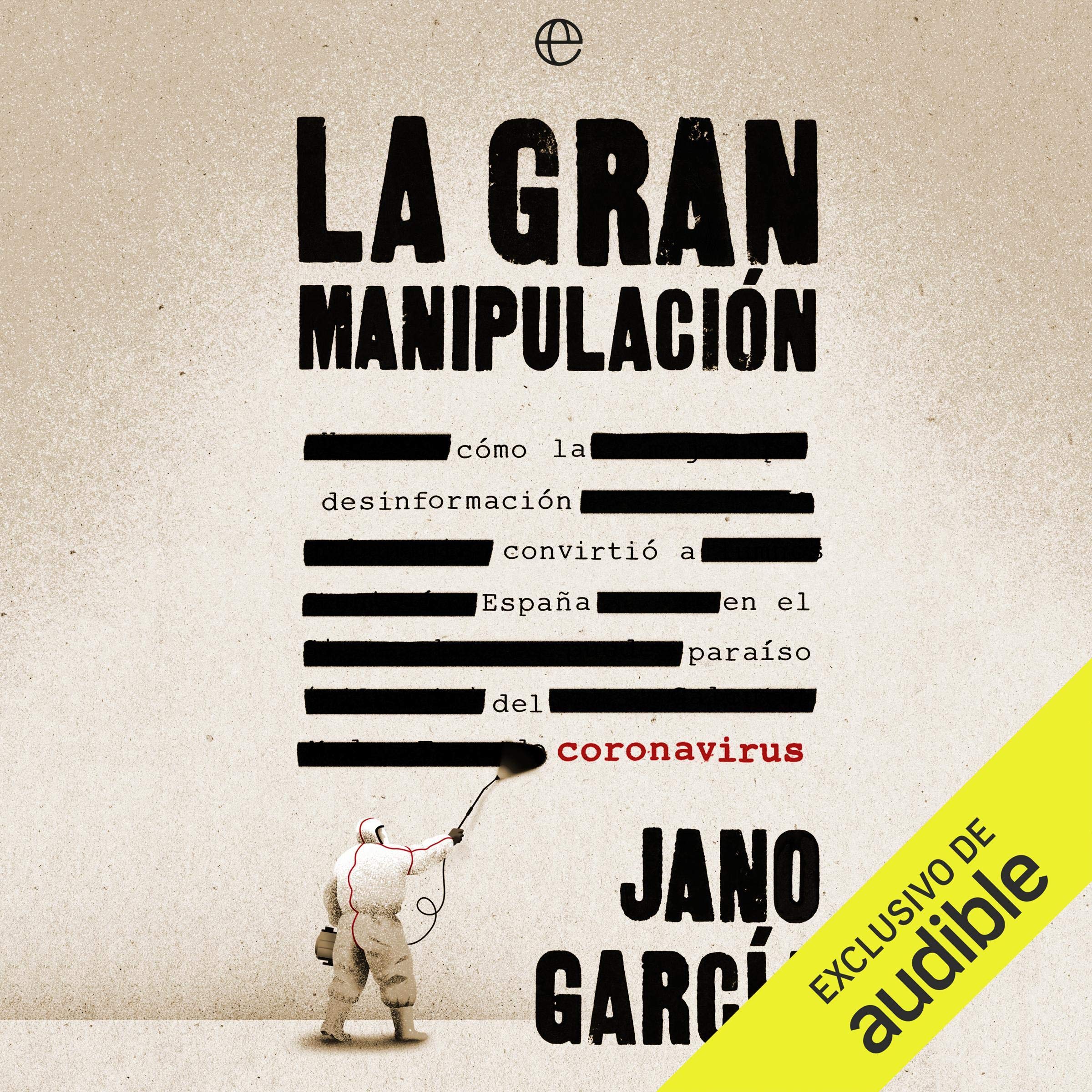 Cover art for La Gran Manipulación (Narración en Castellano) [The Great Manipulation]