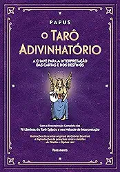 O Tarô Adivinhatório - Caixa com Livro + 78 Cartas: com a Reconstrução Completa das 78 Lâminas do Tarô Egípcio e seu Método de Interpretação