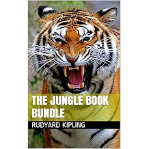 The Jungle Book Bundle Jungle Book 1 and 2, The Works of Rudyard Kipling - One Volume Edition