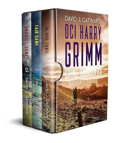 DCI Harry Grimm Crime Thrillers 10-12 Box Set by David J. Gatward (Blood Trail, Fair Game, Unquiet Bones) (DCI Harry Grimm Box Sets Book 4)