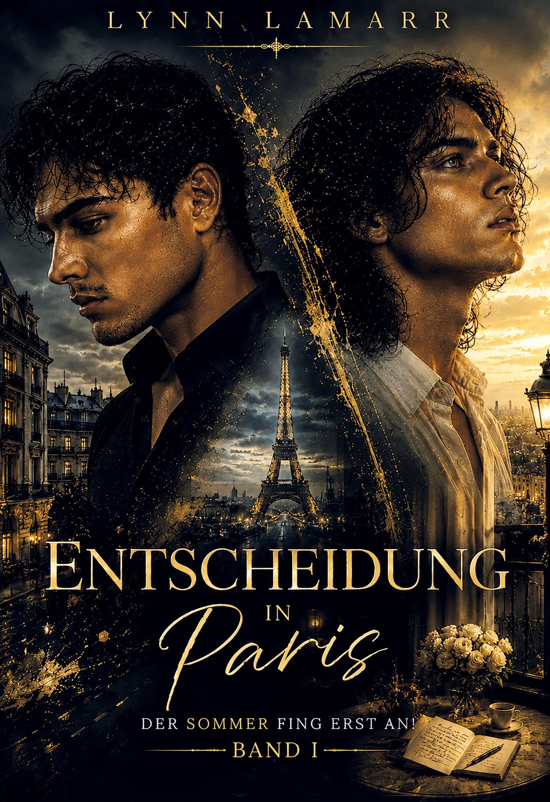Entscheidung in Paris: Der Sommer fing gerade an! (Entscheidung in Paris - Erstes Buch)