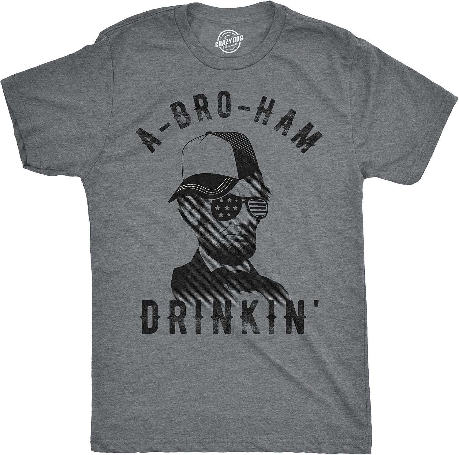 Mens A-Bro-Ham Drinkin T Shirt Funny 4th of July Abe Lincoln Tee for Guys