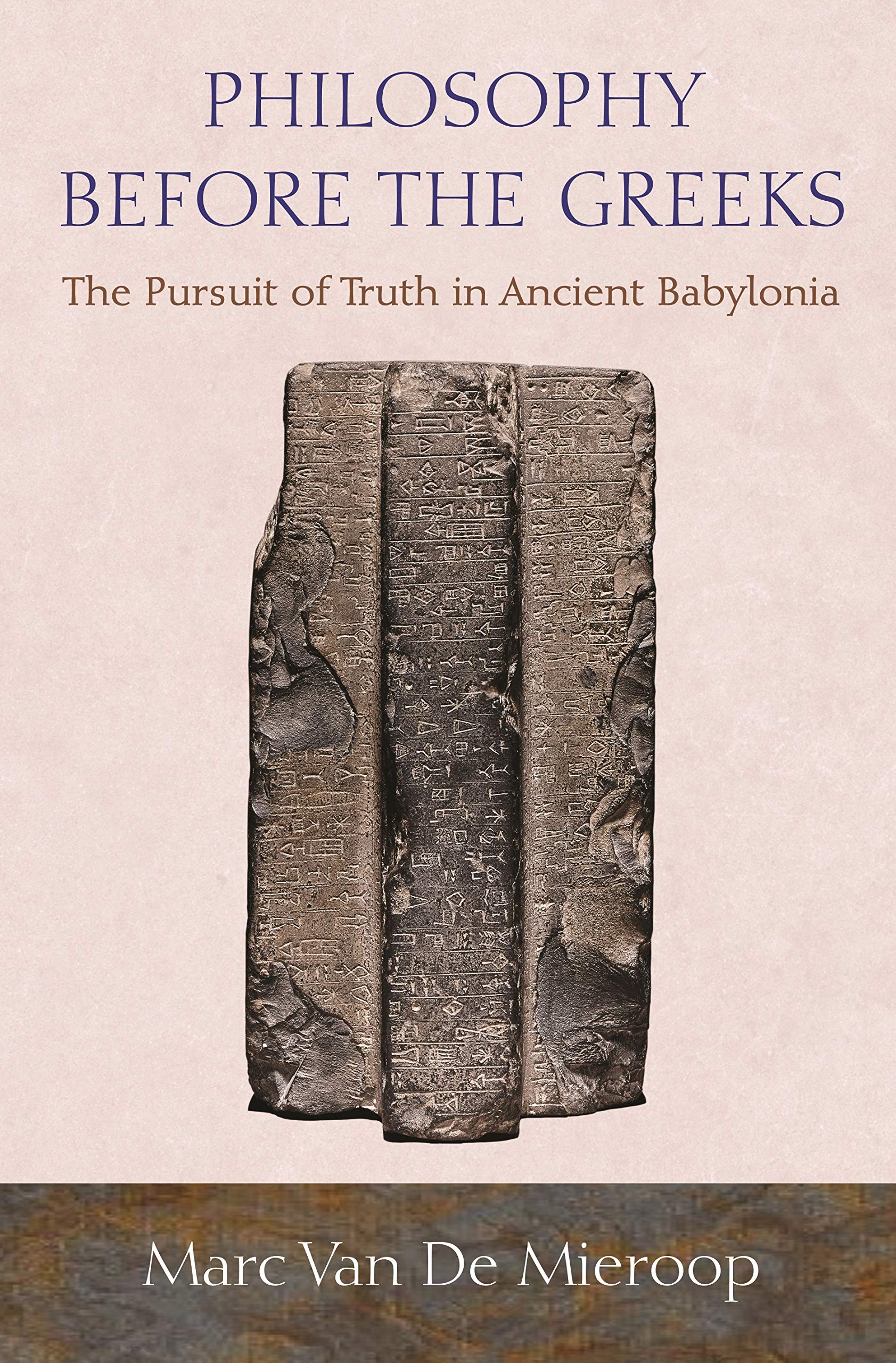Buy Philosophy before the Greeks: The Pursuit of Truth in Ancient Babylonia — BookShops.in