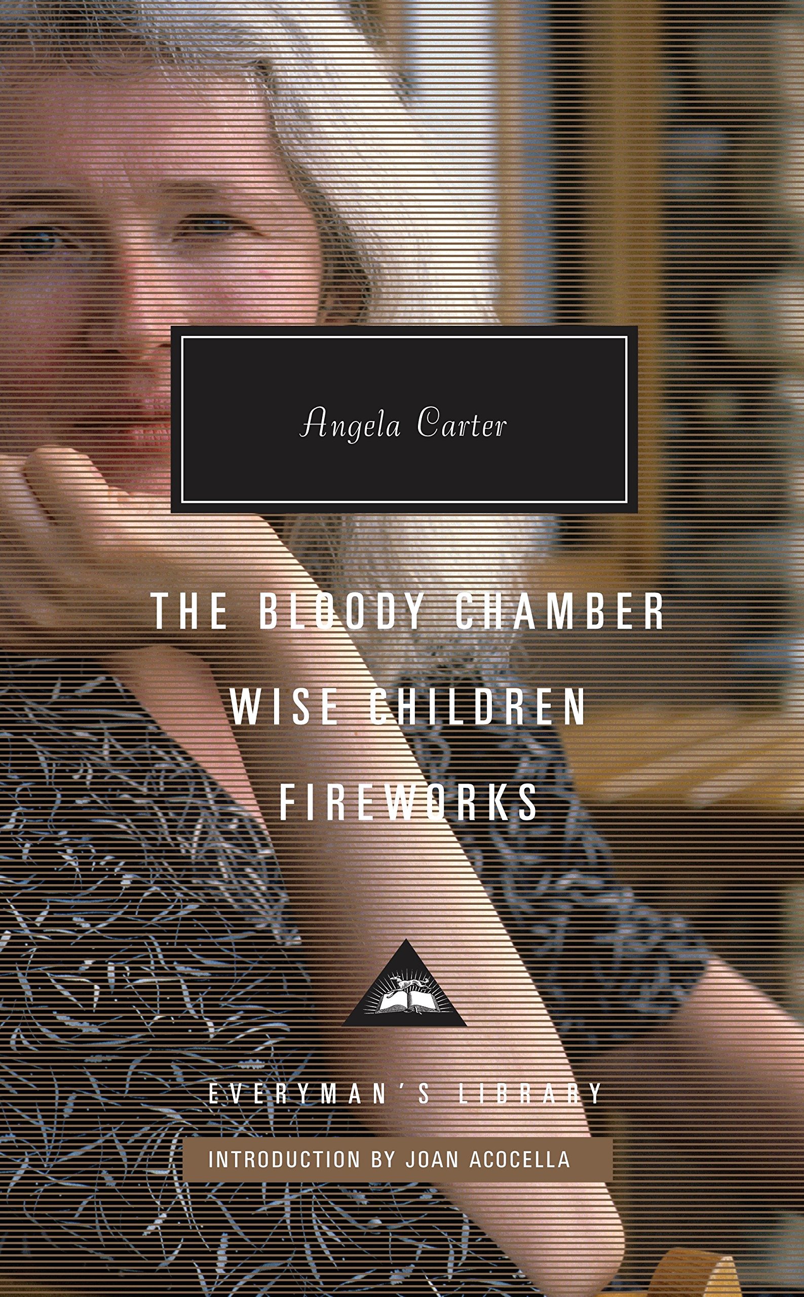 Cover of The Bloody Chamber / Wise Children / Fireworks