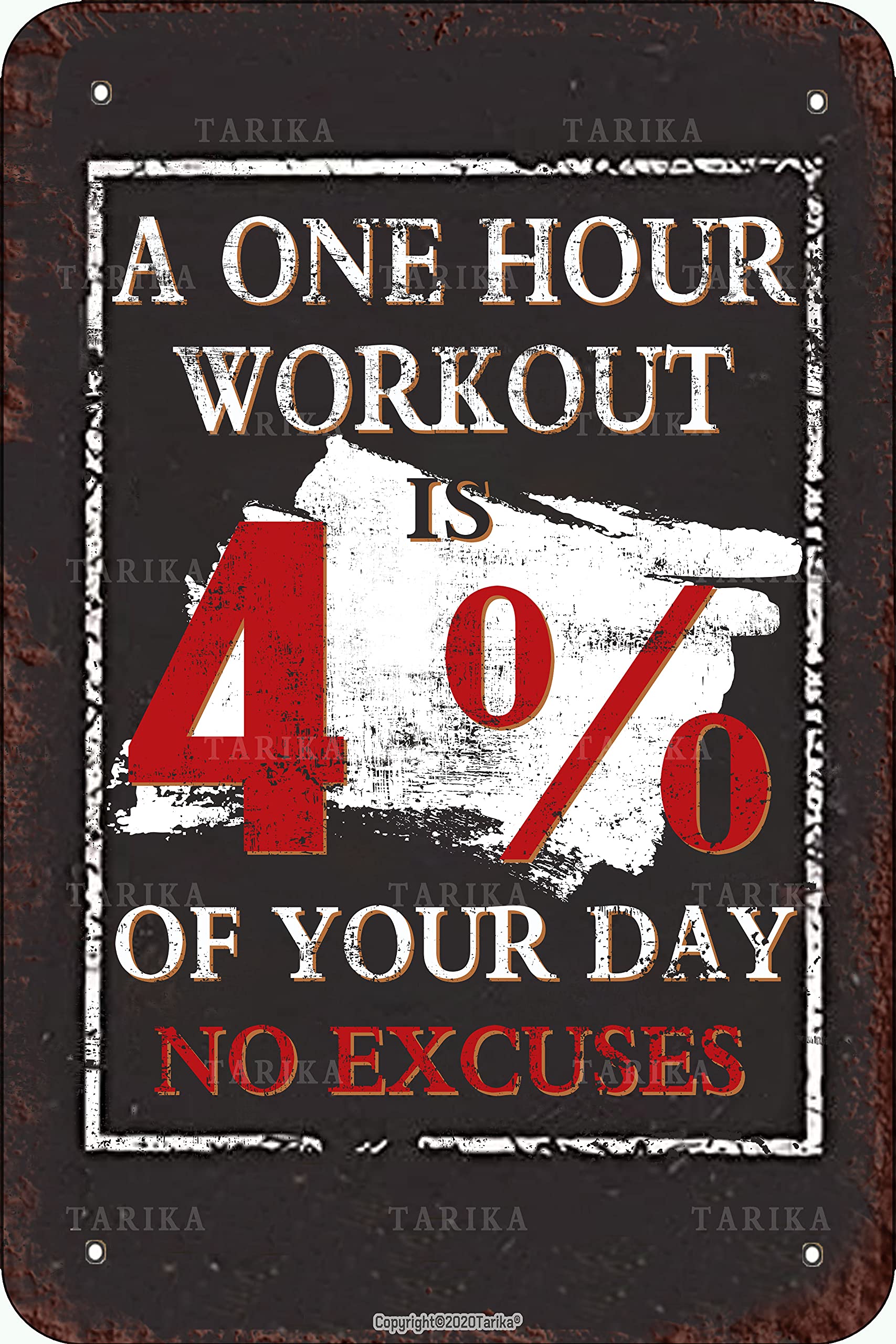 A One Hour Workout is 4% of Your Day No Excuses Retro Look Metal 8X12 Inch Decoration Painting Sign for Home Gym Farm Garden Garage Inspirational Quotes Wall Decor