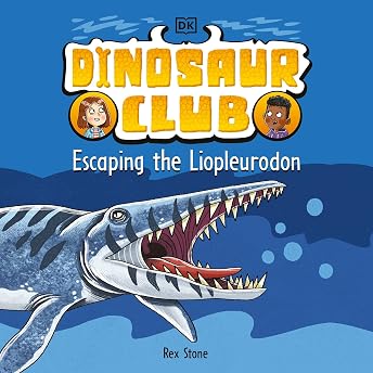 Dinosaur Club: Escaping the Liopleurodon Audiobook by Rex Stone episode artwork
