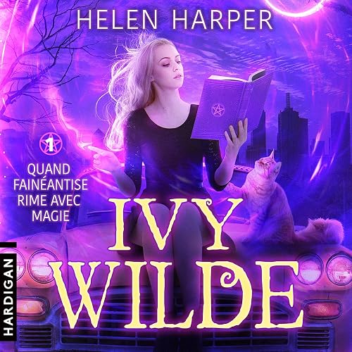 Quand fainéantise rime avec magie: Ivy Wilde 1