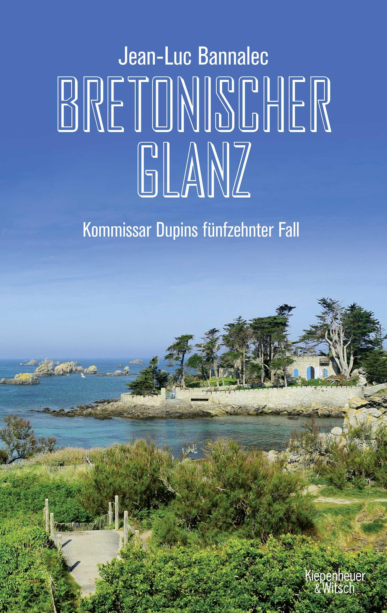 Bretonischer Glanz: Kommissar Dupins fünfzehnter Fall (Kommissar Dupin ermittelt Band 15)